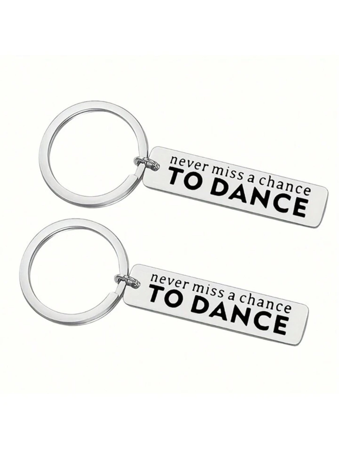 Never Miss A Chance to Dance Keychain