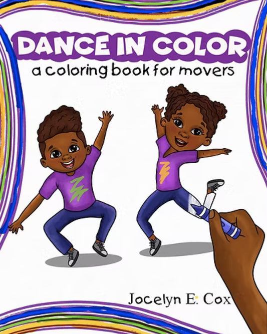 Jocelyn E Cox: Dance in Color Coloring Book